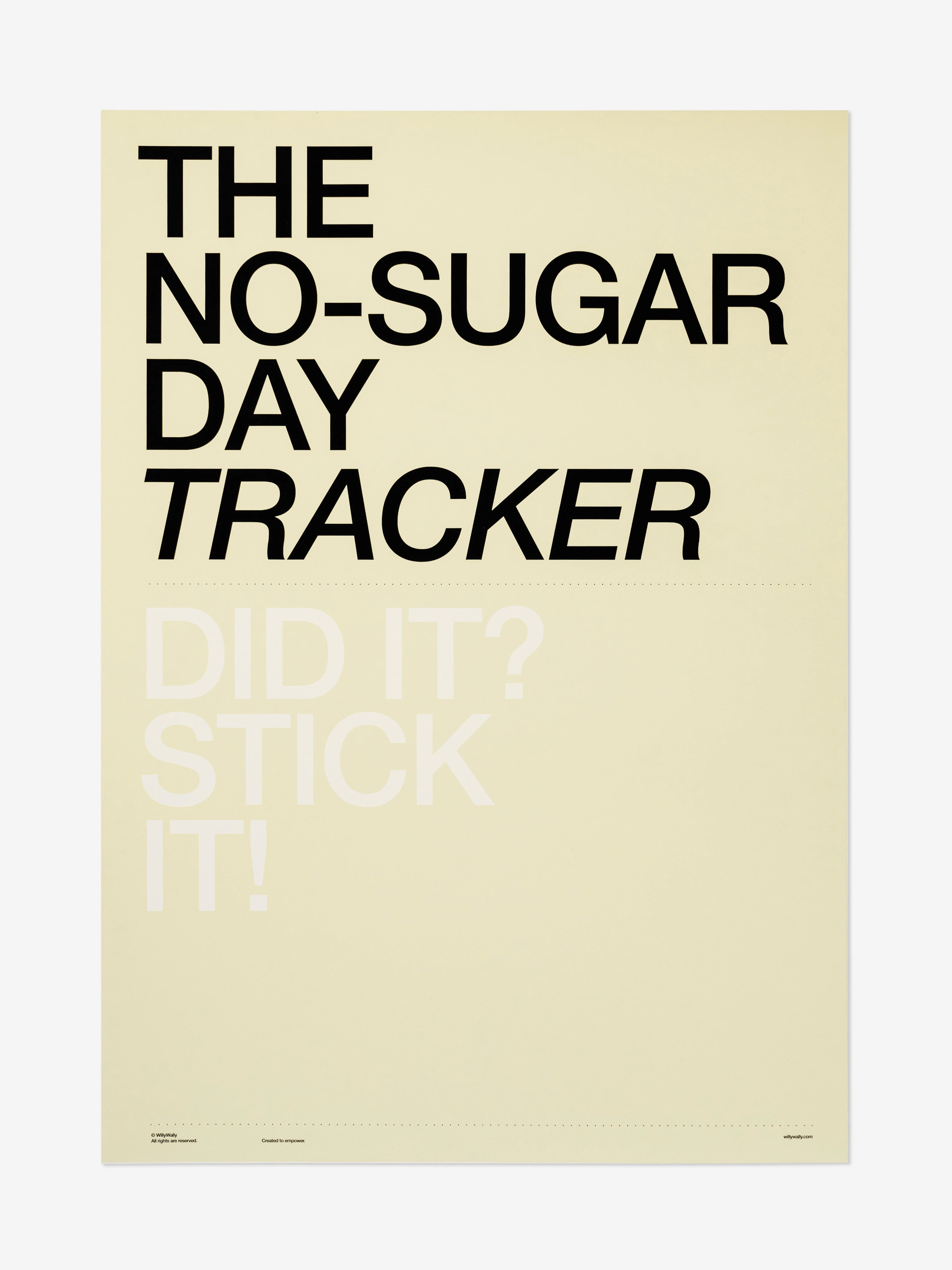 Poster with text 'The No-Sugar Day Tracker Did It? Stick It!' on a beige background